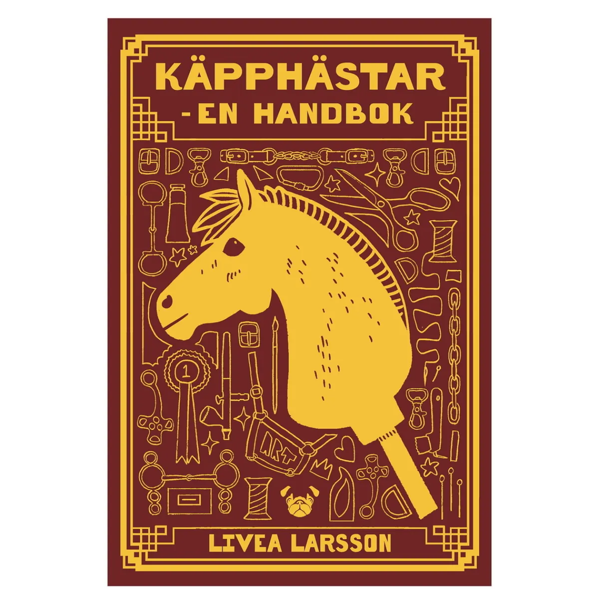 Barn Oklassificerat Käpphästar – en handbok, skriven av Livea Larsson. 206 sidor. Svensk text