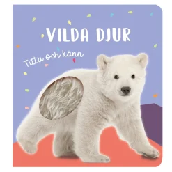 Tukan forlag Titta och känn: Vilda djur – Känn på den mjuka pälsen | Barn Barnböcker