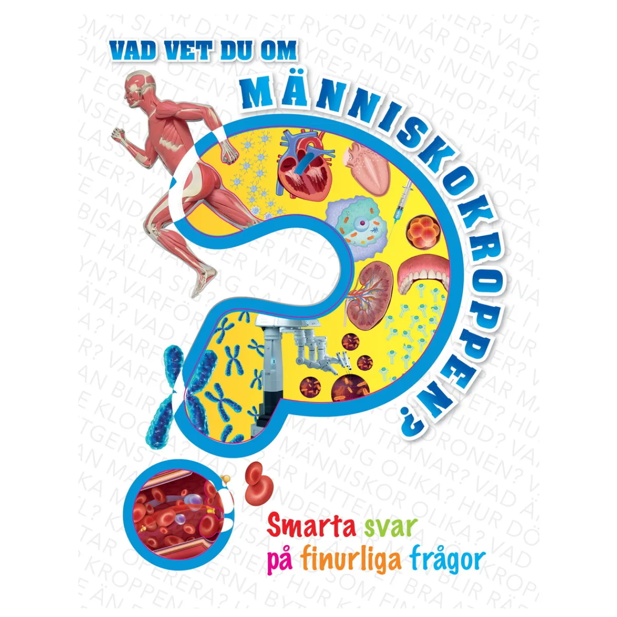 Barn Tukan forlag Vad vet du om människokroppen?